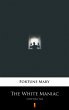 The White Maniac (eBook, ePUB) - Bild 1