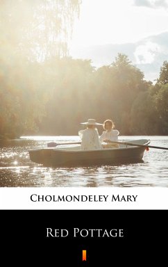 Red Pottage (eBook, ePUB) - Cholmondeley, Mary