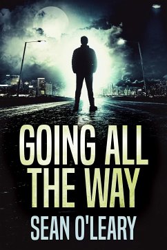 Going All The Way (eBook, ePUB) - O'Leary, Sean