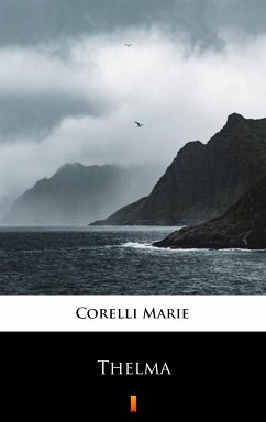 Thelma (eBook, ePUB) - Corelli, Marie