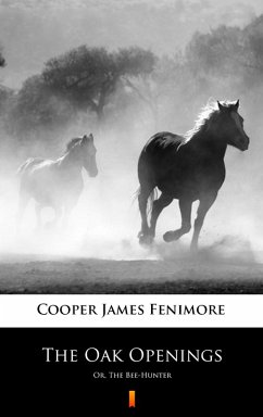 The Oak Openings (eBook, ePUB) - Cooper, James Fenimore