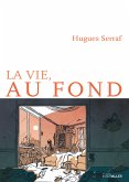 La Vie, au fond (eBook, ePUB)