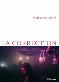 La Correction (eBook, ePUB) - Lafond, Guillaume