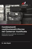 Cambiamenti costituzionali/riforme nel Camerun riunificato