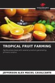 TROPICAL FRUIT FARMING