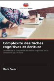 Complexité des tâches cognitives et écriture