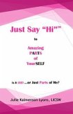 Just Say "Hi" to Amazing Parts of Yourself (eBook, ePUB)