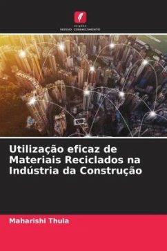 Utilização eficaz de Materiais Reciclados na Indústria da Construção - Thula, Maharishi