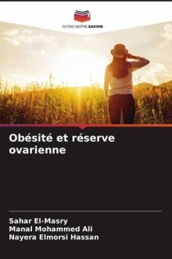 Obésité et réserve ovarienne - El-Masry, Sahar;Ali, Manal Mohammed;Hassan, Nayera Elmorsi