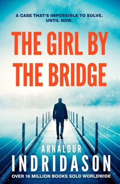 The Girl by the Bridge (eBook, ePUB) - Indridason, Arnaldur