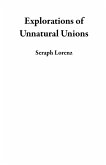 Explorations of Unnatural Unions (eBook, ePUB) Explorations of Unnatural Unions (eBook, ePUB)