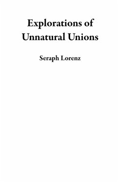 Cover Explorations of Unnatural Unions (eBook, ePUB)