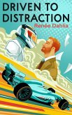 Driven To Distraction (Gamble Racing, #1) (eBook, ePUB)