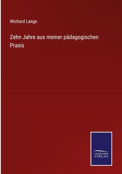 Cover Zehn Jahre aus meiner pädagogischen Praxis