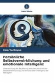 Persönliche Selbstverwirklichung und emotionale Intelligenz