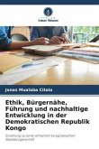 Ethik, Bürgernähe, Führung und nachhaltige Entwicklung in der Demokratischen Republik Kongo