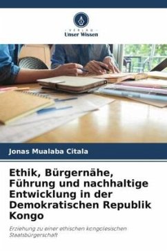 Ethik, Bürgernähe, Führung und nachhaltige Entwicklung in der Demokratischen Republik Kongo - Mualaba Citala, Jonas