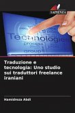 Traduzione e tecnologia: Uno studio sui traduttori freelance iraniani