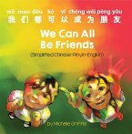 We Can All Be Friends (Simplified Chinese-English) (eBook, ePUB)