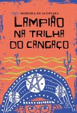 Lampião na trilha do cangaço (eBook, ePUB)