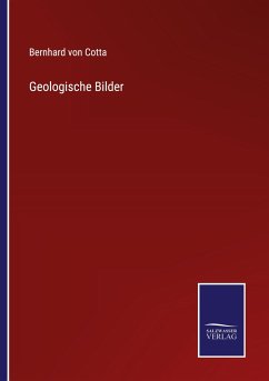 Geologische Bilder - Cotta, Bernhard Von