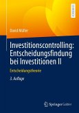 Investitionscontrolling: Entscheidungsfindung bei Investitionen II (eBook, PDF)