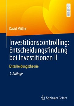 Investitionscontrolling: Entscheidungsfindung bei Investitionen II (eBook, PDF) - Müller, David