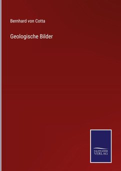 Geologische Bilder - Cotta, Bernhard Von