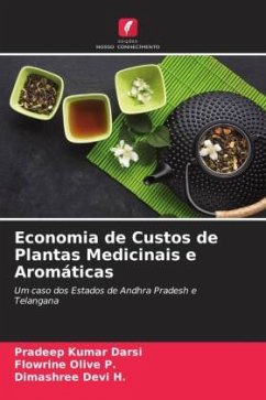Economia de Custos de Plantas Medicinais e Aromáticas - Darsi, Pradeep Kumar;P., Flowrine Olive;H., Dimashree Devi
