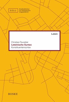 Lateinische Syntax - 2. Band: Konstituentensyntax - Touratier, Christian