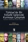 Türkiyede Bir Felsefe Gelenek-eki Kurmaya Calismak 1 Ciltli