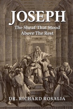 Joseph, The Sheaf that Stood Above the Rest - Rosalia, Richard