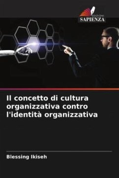Il concetto di cultura organizzativa contro l'identità organizzativa - Ikiseh, Blessing