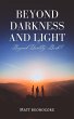 Beyond Darkness and Light (Beyond... - Bild 1