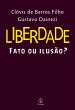 Liberdade: fato ou ilusão? (eBook,... - Bild 1
