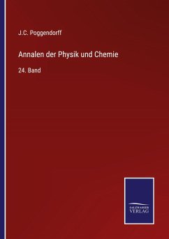 Annalen der Physik und Chemie - Poggendorff, J. C.