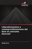 Liberalizzazione e commercializzazione dei beni di consumo durevoli