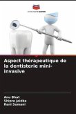 Aspect thérapeutique de la dentisterie mini-invasive