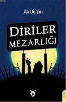 Diriler Mezarligi - Dogan, Ali