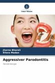 Aggressiver Parodontitis