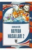 Cocuklar Icin Hayvan Masallari 2 - Kolektif