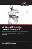 La sessualità nelle carceri femminili