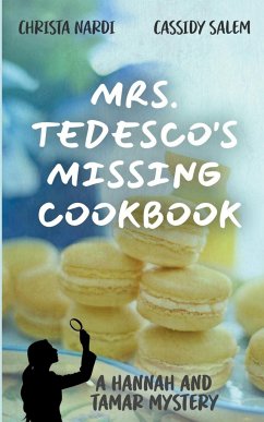 Mrs. Tedesco's Missing Cookbook - Nardi, Christa; Salem, Cassidy