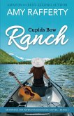 Cupids Bow Ranch
