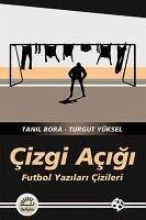 Cizgi Acigi - Bora, Tanil; Yüksel, Turgut