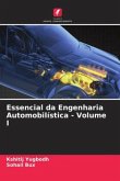 Essencial da Engenharia Automobilística - Volume I