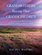 Grandmothers Raising Their Grandchildren - Bild 1