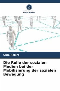 Die Rolle der sozialen Medien bei der Mobilisierung der sozialen Bewegung - Rebira, Guta