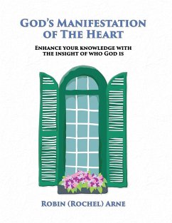 God's Manifestation of The Heart - Arne, Robin (Rochel)