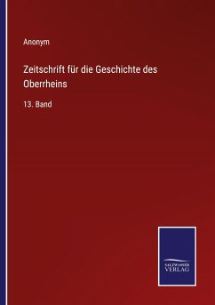 Zeitschrift für die Geschichte des Oberrheins - Anonym